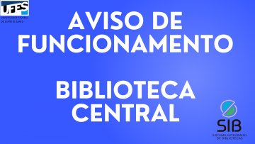 Card aviso de funcionamento da Biblioteca Central - fundo azul com letras brancas escrito Aviso de funcionamento Biblioteca Central.