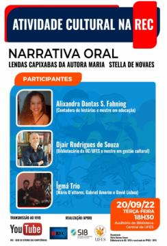 Banner fundo branco, no topo Atividade Cultural na REC, abaixo o título Narrativa oral: Lendas Capixabas da autora Maria Stella de Novaes, abaixo fundo azul e letras brancas participantes Alixandra Dantas S. Fahning, abaixo Djair Rodrigues de Souza, Mário D’ettores, Gabriel Amorim e de David Lisboa